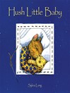 Cover image for Hush Little Baby